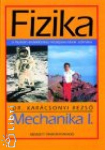 Dr. Karcsonyi Rezs - Fizika 1 - Mechanika I.  9.o.