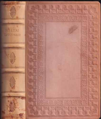 Heltai G�sp�r - Cancionale, azaz histori�s �nekesk�nyv (Bibliotheca Hungarica Antiqua V.) (facsimile kiad�s)