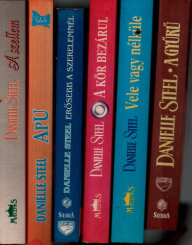 Danielle Steel - 6 db Danielle Steel knyv:A szellem +Apu(Az let megy tovbb) +Ersebb a szerelemnl +A kr bezrul +Vele vagy nlkle +A gyr.