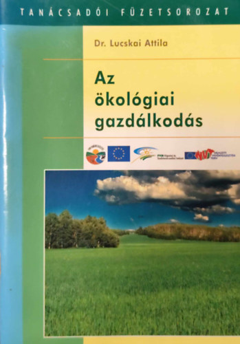 Dr. Lucskai Attila - Az kolgiai gazdlkods