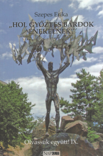 Szepes Erika - Hol győztes bárdok énekelnek