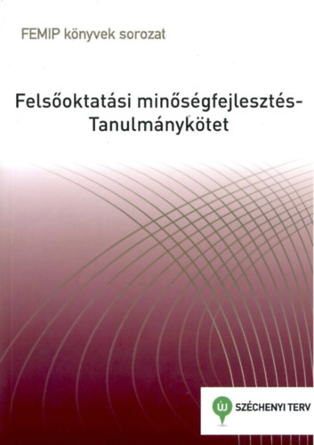 Felsoktatsi minsgfejleszts - Tanulmnyktet