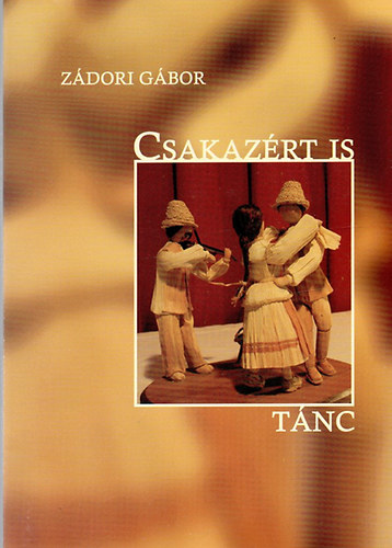 Z�dori G�bor - Csakaz�rt is t�nc