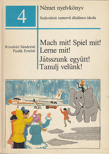 Rnahtin- Paulikn - Mach mit! Spiel mit! Lerne mit! (Jtsszunk egytt! Tanulj velnk!)