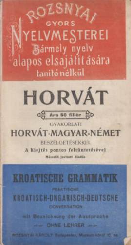 Rozsnyai gyors nyelvmesterei: Horvt (Horvt-magyar-nmet beszlgetsekkel)