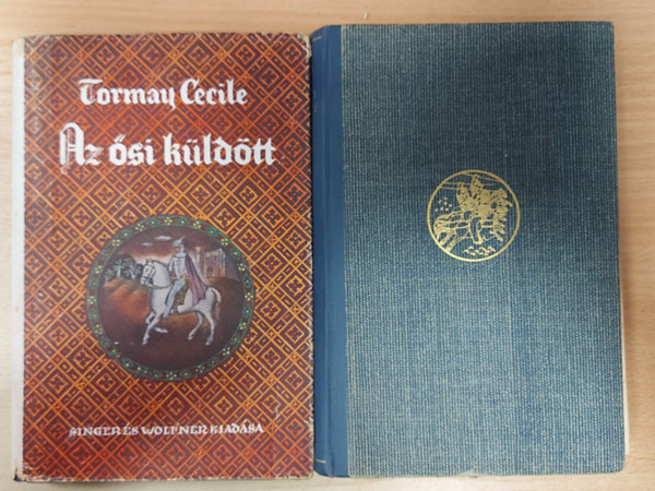 Tormay Cecile - Az ősi küldött I-II. A csallóközi hattyú + A túlsó parton