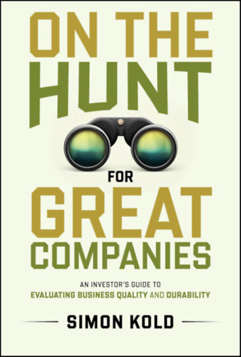Simon Kold - On the Hunt for Great Companies