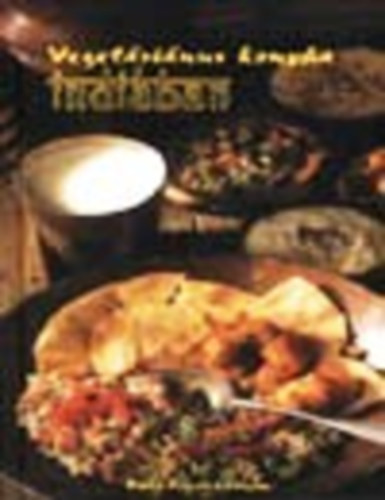 Rosta Erzsbet - Vegetrinus konyha Indiban