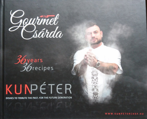 Schelb Zsolt Kun Pter - Gourmet Csrda- 36 years 36 recipes