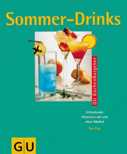 Ismeretlen Szerz - Sommer - Drinks - Erfrischende Mixereien mit und ohne Alkohol