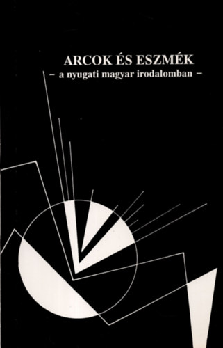 Sary va  (szerk.) - Arcok s eszmk a nyugati magyar irodalomban
