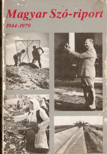 Magyar Szó-riport 1944-1979