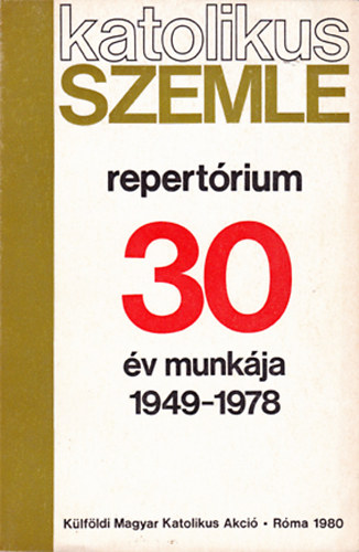 Vber Gyula - Vber Gyuln  (sszell.) - Repertrium a Katolikus szemle I-XXX. vfolyamhoz, 1949-1978