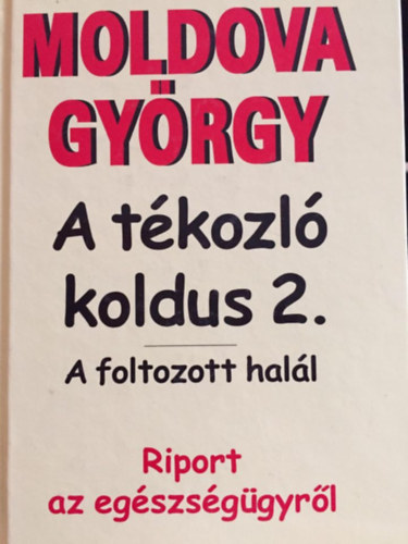 Moldova Gyrgy - a tkozl koldus II.