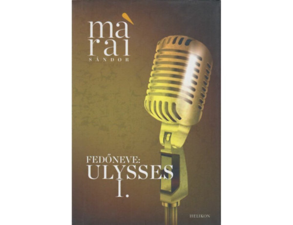 Fedőneve: Ulysses I.