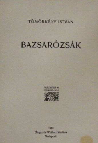 Tömörkény István - Bazsarózsák