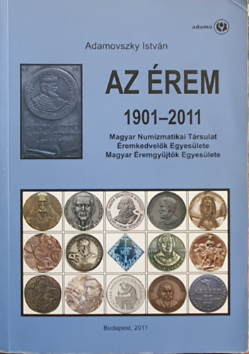 Adamovszky István - Az érem 1901-2011