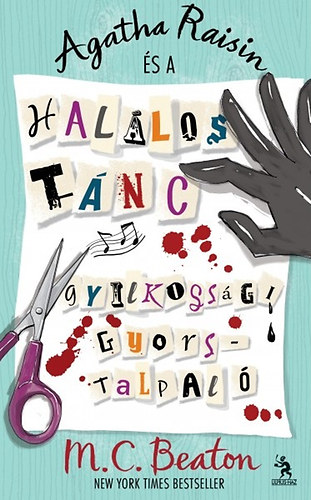M. C. Beaton - Agatha Raisin �s a hal�los t�nc - Gyilkoss�gi gyorstalpal�