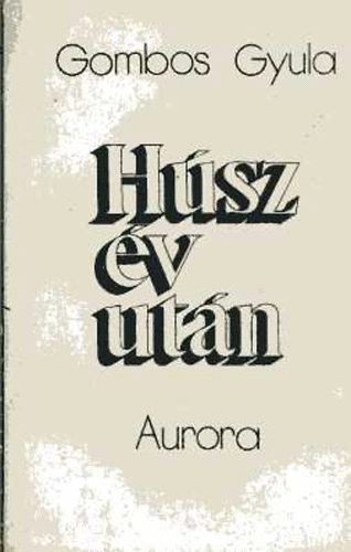 Gombos Gyula - Húsz év után