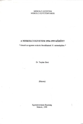 Dr. Terpln Zn - A miskolci egyetem 1994-1999 kztt