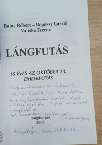 R�p�ssy L�szl�, Valisk� Ferenc Bal�s R�bert - L�ngfut�s (dedik�lt)