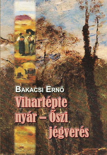 Bakacsi Ern - Vihartpte nyr - szi jgvers