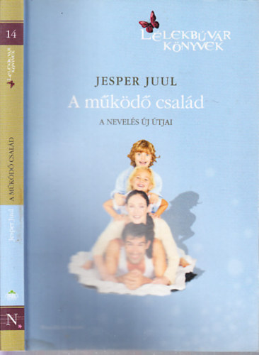 Jesper Juul - A mkd csald - A nevels j tjai (Htkznapi pszicholgia)