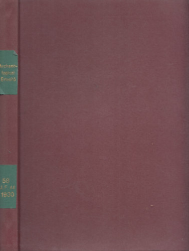 Hekler Antal - Archaeol�giai �rtes�t� (�j Folyam XLIV. k�tet) 1930-as teljes �vfolyam