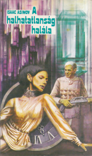 Isaac Asimov - A halhatatlans�g hal�la