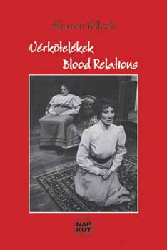 Sharon Pollock - Vrktelkek - Blood Relations