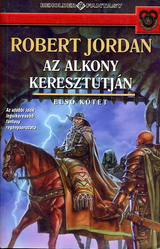Robert Jordan - Az alkony kereszt�tj�n (Els� k�tet)
