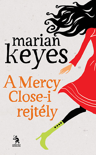 Marian Keyes - A Mercy Close-i rejtly