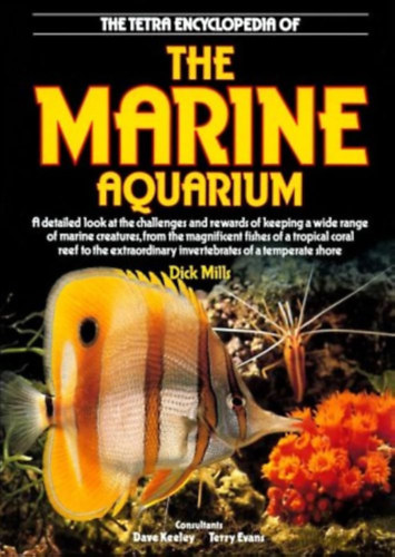 Dick Mills - The Tetra Encyclopedia of the Marine Aquarium
