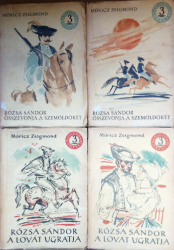M�ricz Zsigmond - R�zsa S�ndor a lov�t ugratja I-II. + R�zsa S�ndor �sszevonja a szem�ld�k�t I-II. (2 m� 4 k�tetbe k�tve)