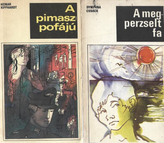 2 db k�nyv, Heinar Kipphardt: A pimaszpof�j�, Dymphna Cusack: A megprzselt fa