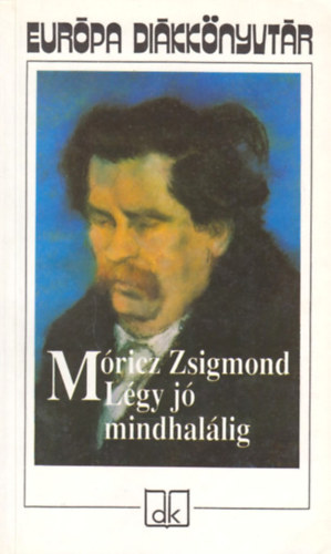 M�ricz Zsigmond - L�gy j� mindhal�lig
