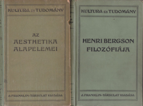 Benedetto Croce, Ren Gillouin - 2 db. Kultra s tudomny (Az aesthetika alapelemei + Henri Bergson filozfija)