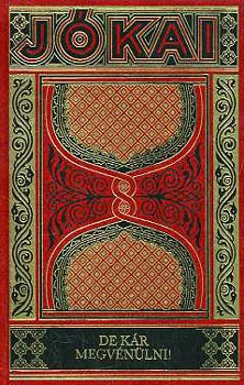 Jkai Mr - De kr megvnlni!