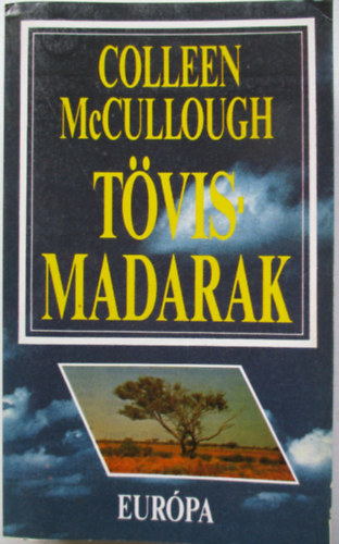 Colleen McCullough - T�vismadarak