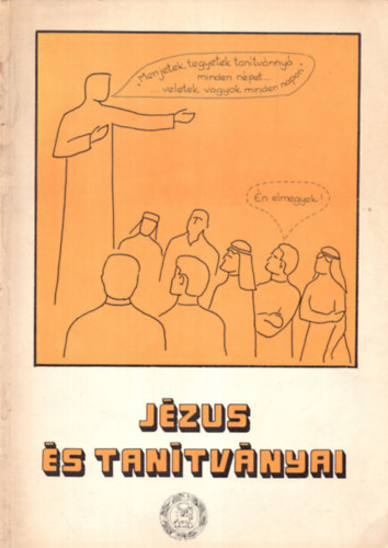 J�zus �s tan�tv�nyai.