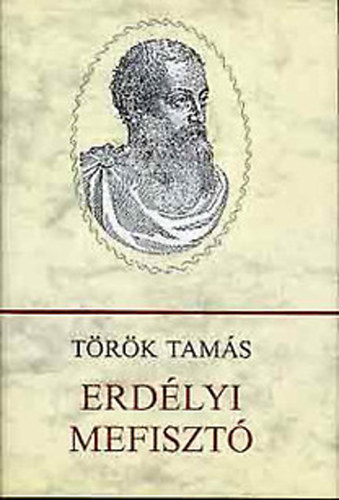 T�r�k Tam�s - Erd�lyi Mefiszt�