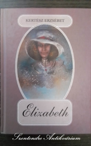 Balassa Anna  Kertsz Erzsbet (szerk.) - Elizabeth - Elizabeth Barrett-Browning letregnye