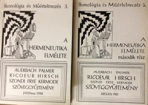 Auerbach-Palmer-Ricoeur-Hirsch - A hermeneutika elmlete I-II.
