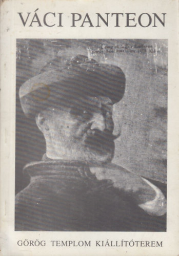 Brdosi Jzsef  (szerk.) - Vci Panteon (Grg Templom Killtterem, 1992. szeptember 30- november 8.)