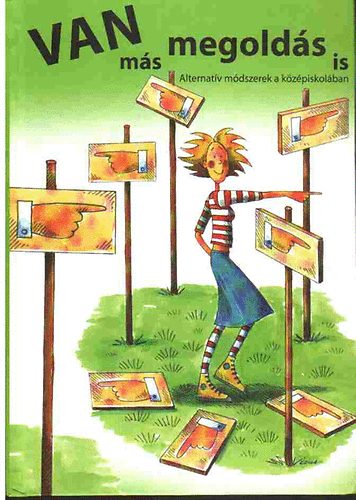 Van ms megolds is - Alternatv mdszerek a kzpiskolban