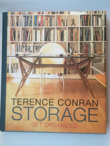 Terence Conrad - Storage: Get Organized (T�rol�s, Rendszerez�s)