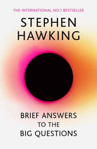 Stephen Hawking - Brief Answers to the Big Questions