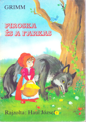 Grimm GRAFIKUS Haui Jzsef - Piroska s a farkas