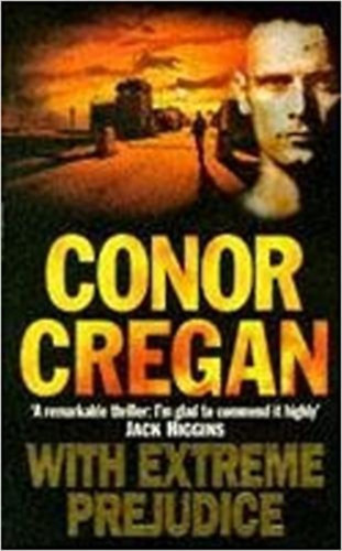 Conor Cregan - With Extreme Prejudice