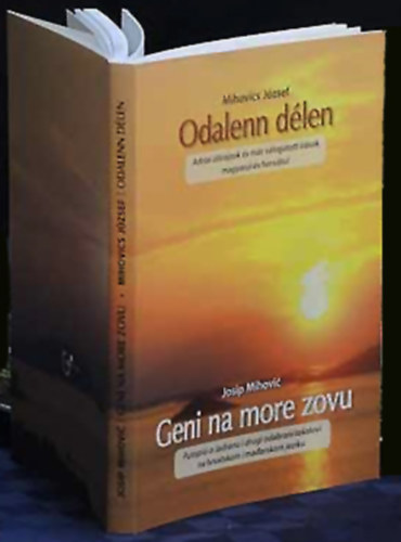 Mihovics J�zsef - Odalenn d�len - Geni na more zovu